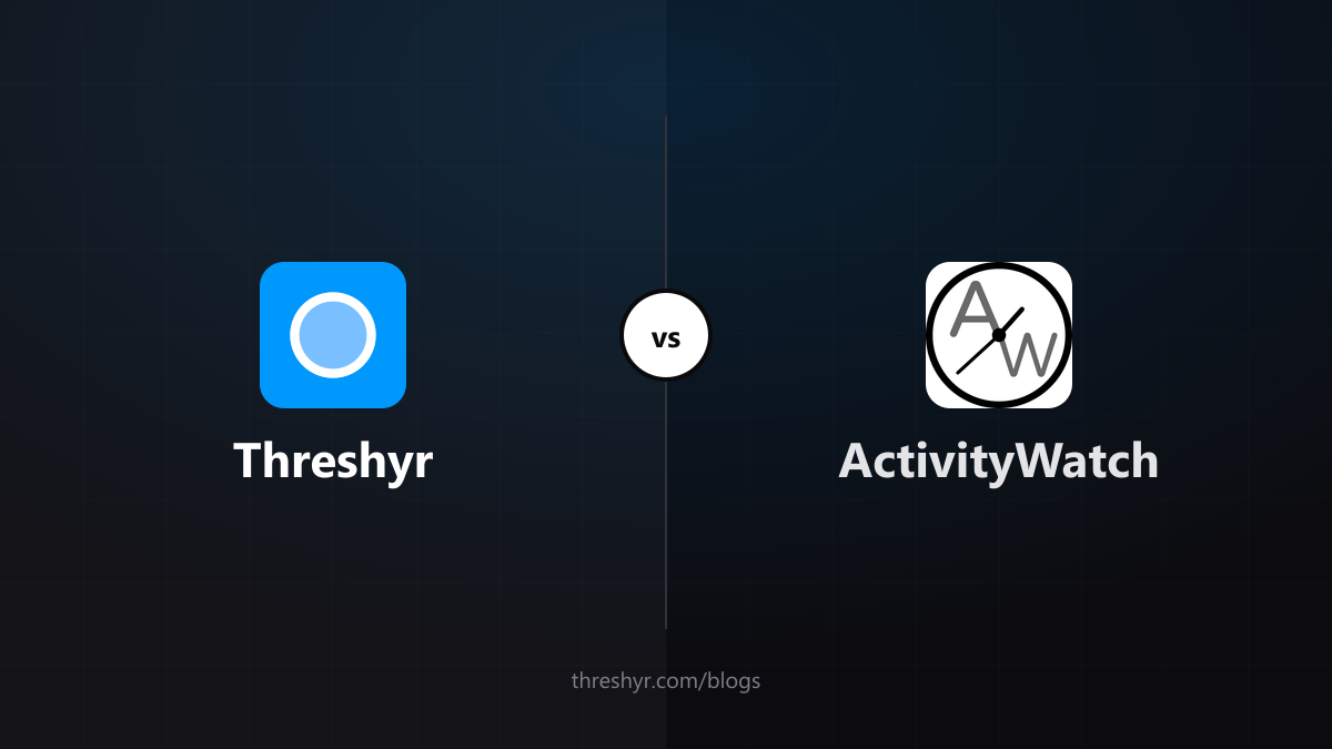 Threshyr vs ActivityWatch: Free and Open Source vs Finished and Paid