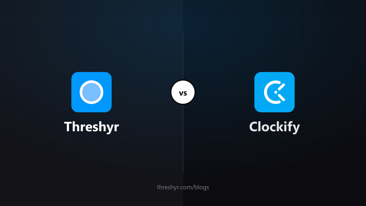 Threshyr vs Clockify: When Free Time Tracking Costs You Hours
