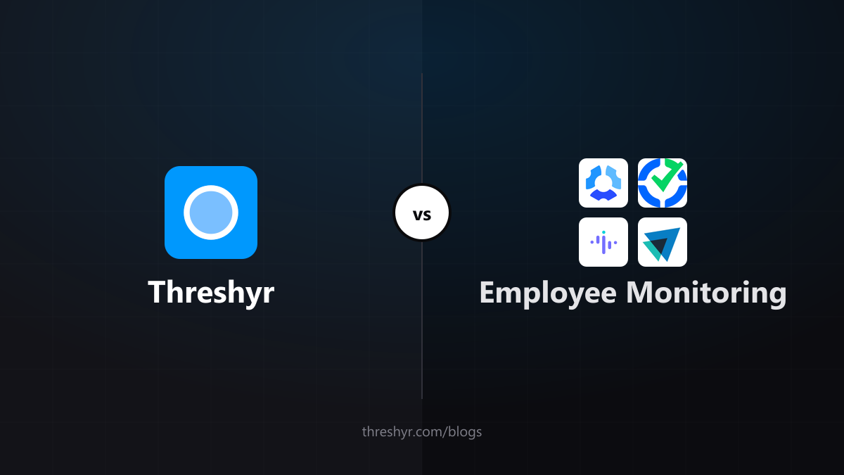 Threshyr vs Hubstaff, Time Doctor, Insightful and ActivTrak