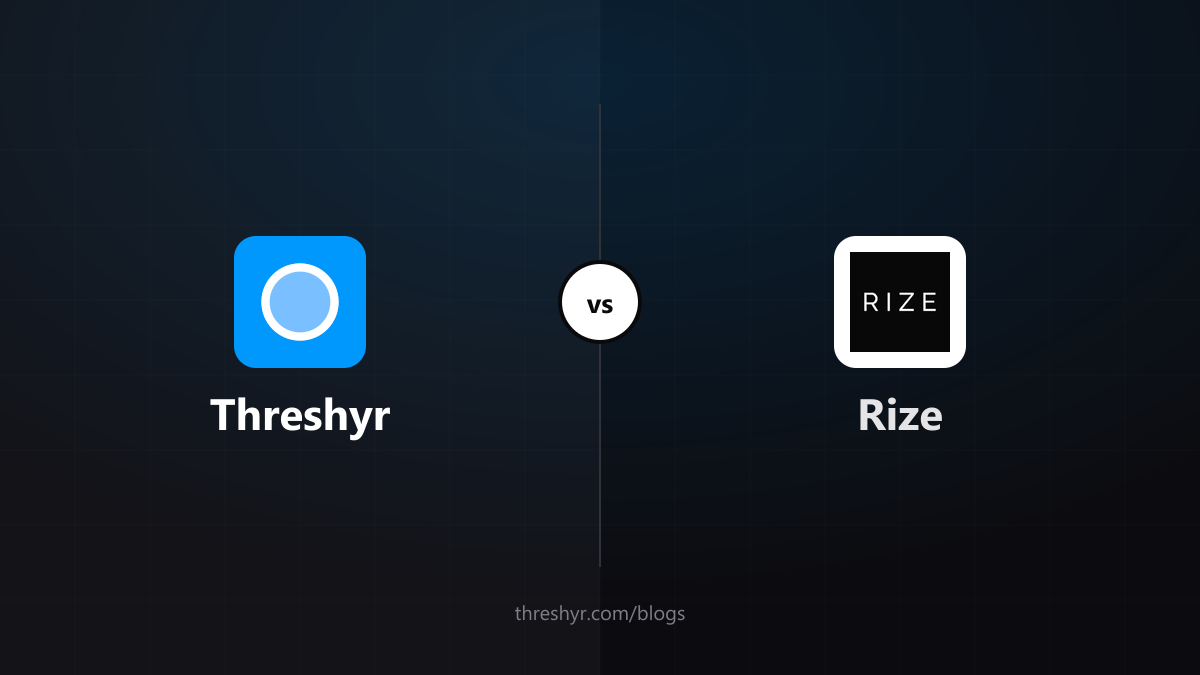 Threshyr vs Rize: Two Approaches to Automatic Time Tracking