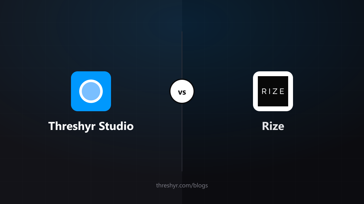 Threshyr Studio vs Rize: Two Approaches to Automatic Time Tracking